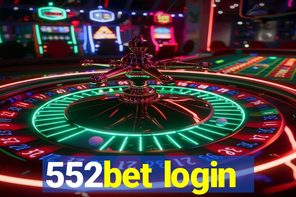 552bet login